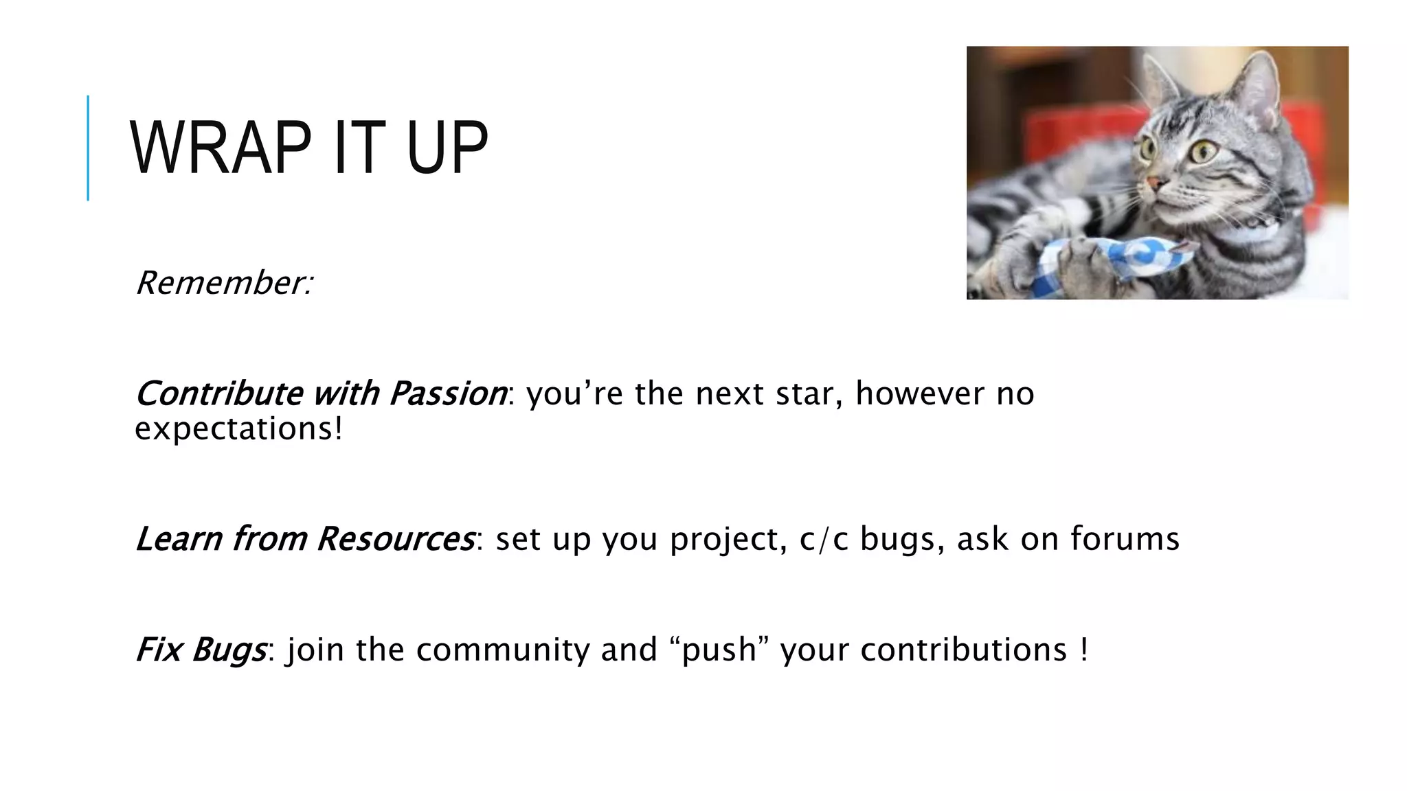 So I made my first code contribution
• Eclipse Con Hackaton > Meet an Evangelist
> Interactive session on Git workflow > Solve bug > push to Gerrit
 