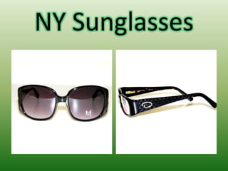 NY Sunglasses
 