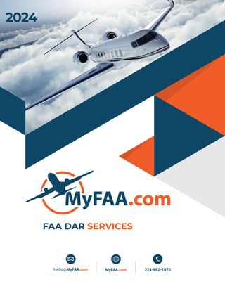 2024
FAA DAR SERVICES
224-662-1070
Hello@MyFAA.com MyFAA.com
 