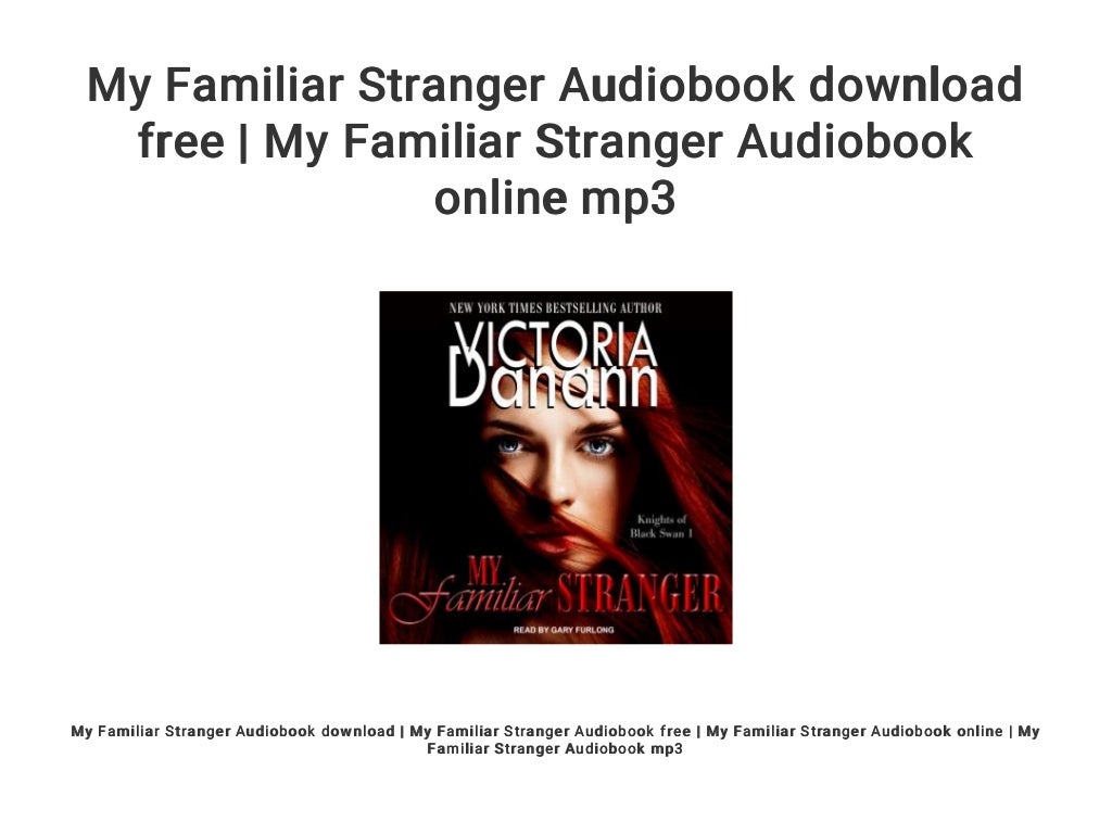 my familiar stranger by victoria danann my familiar stranger by victoria danann