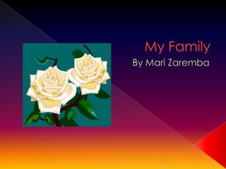 My Family By Mari Zaremba 
