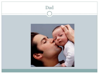 Dad