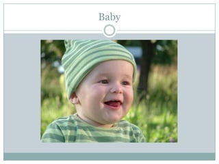 Baby