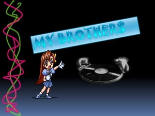 My Brothers