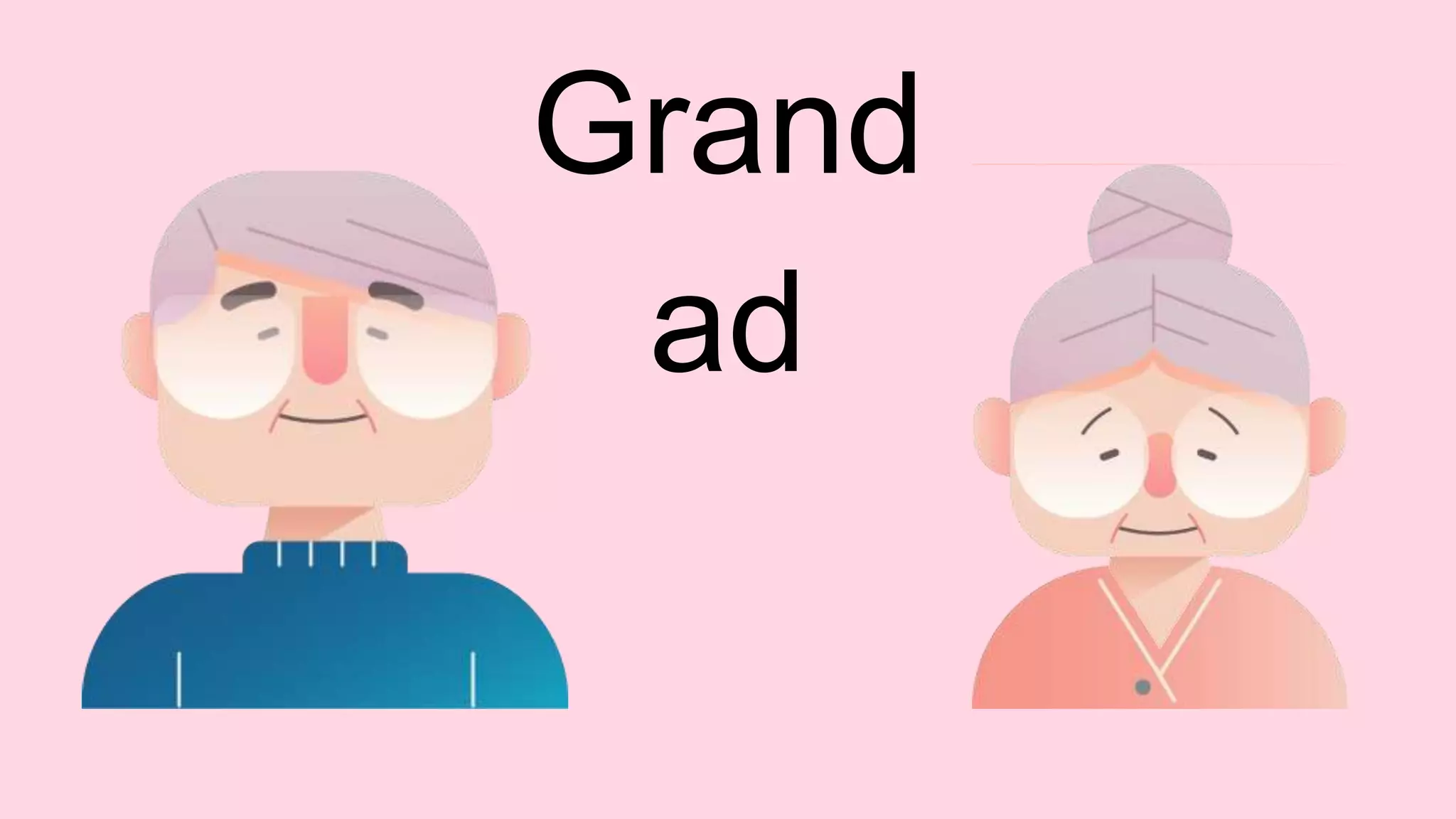 Grand
ad