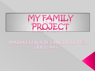 My family project maria elena betancur
