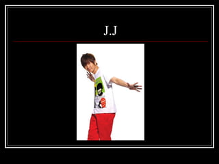 J.J 
