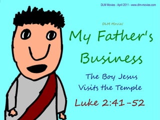 My Father's Business, The Boy Jesus in the Temple