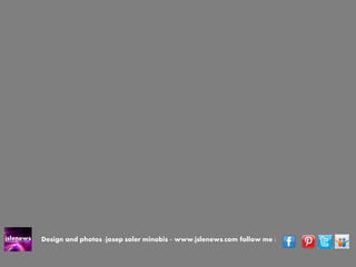 Design and photos :josep soler minobis - www.jslenews.com follow me :  
