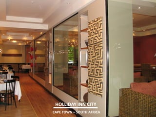 HOLLIDAY INN CITY 
CAPE TOWN – SOUTH AFRICA  