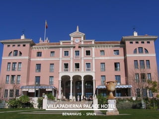 VILLAPADIERNA PALACE HOTEL 
BENAHAVIS - SPAIN  