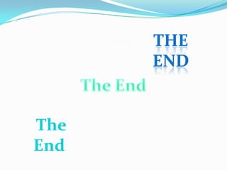 THE
      END


The
End
 