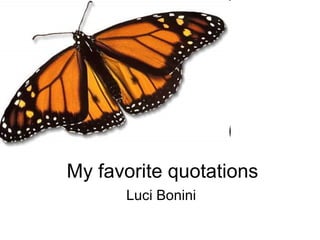 My favorite quotations Luci Bonini 