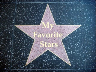 My  Favorite  Stars 
