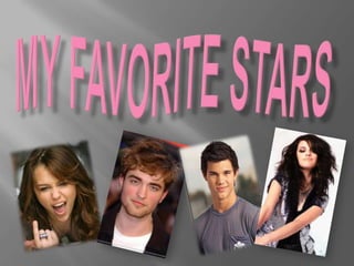 My favorite stars 