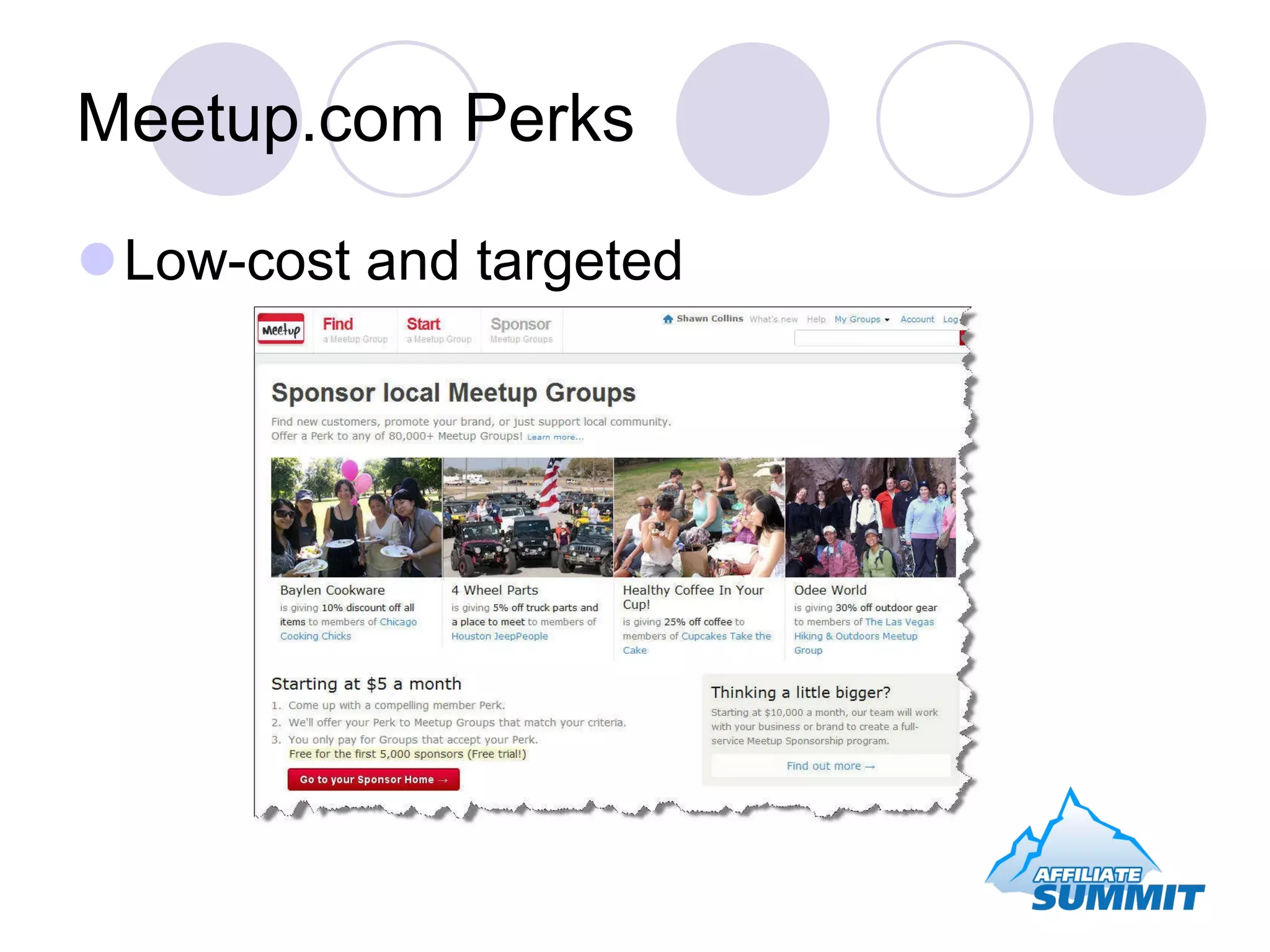 Meetup.com Perks Low-cost and targeted