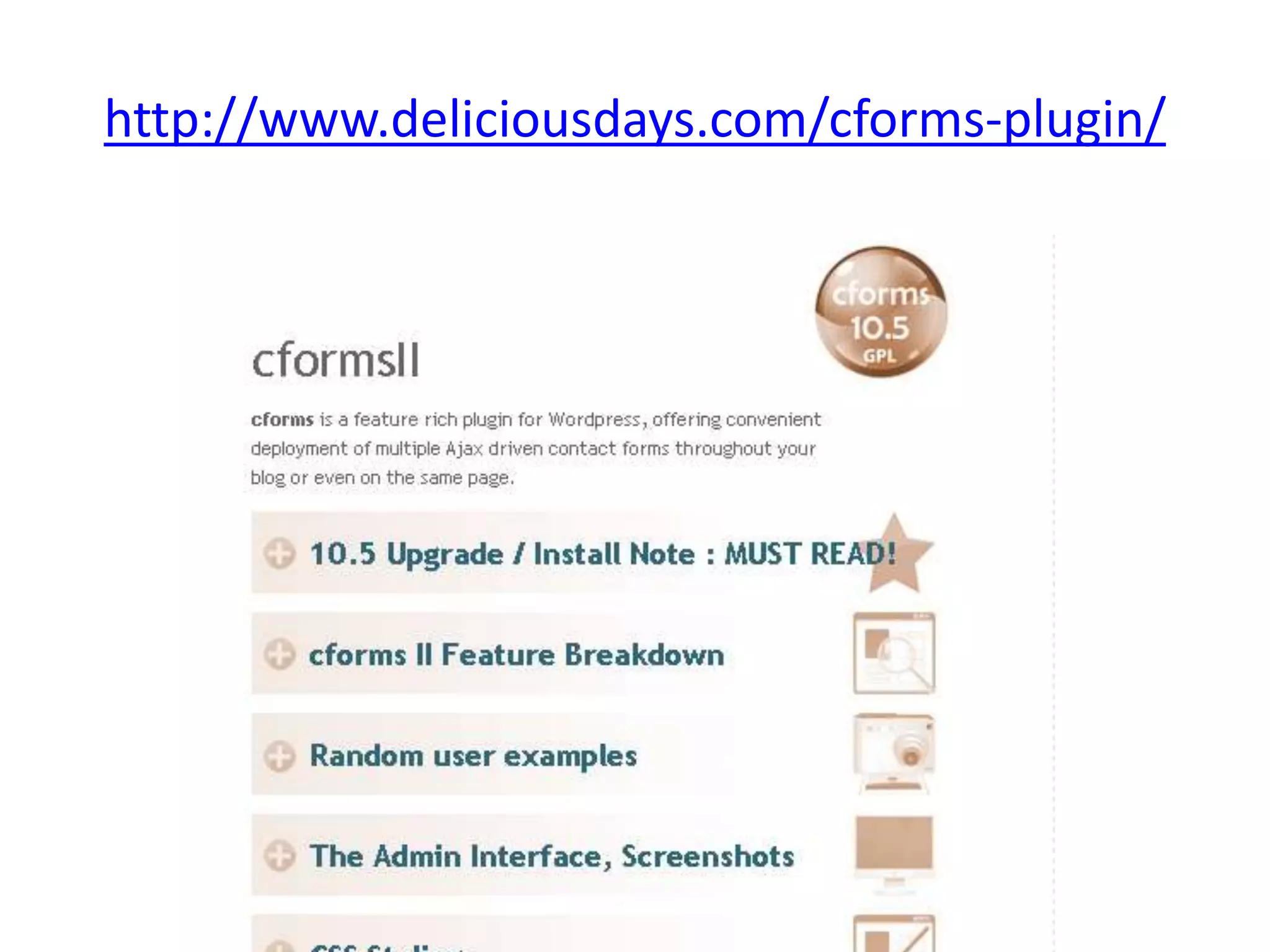 http://www.deliciousdays.com/cforms-plugin/