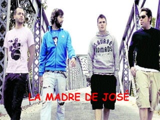 LA MADRE DE JOSÉ 