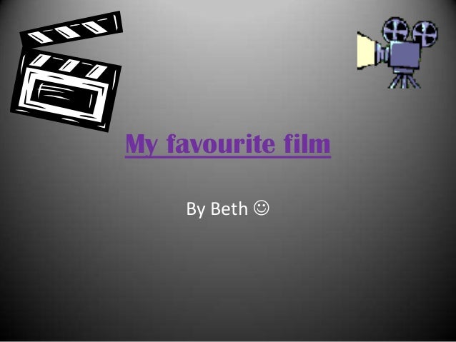 My favourite film