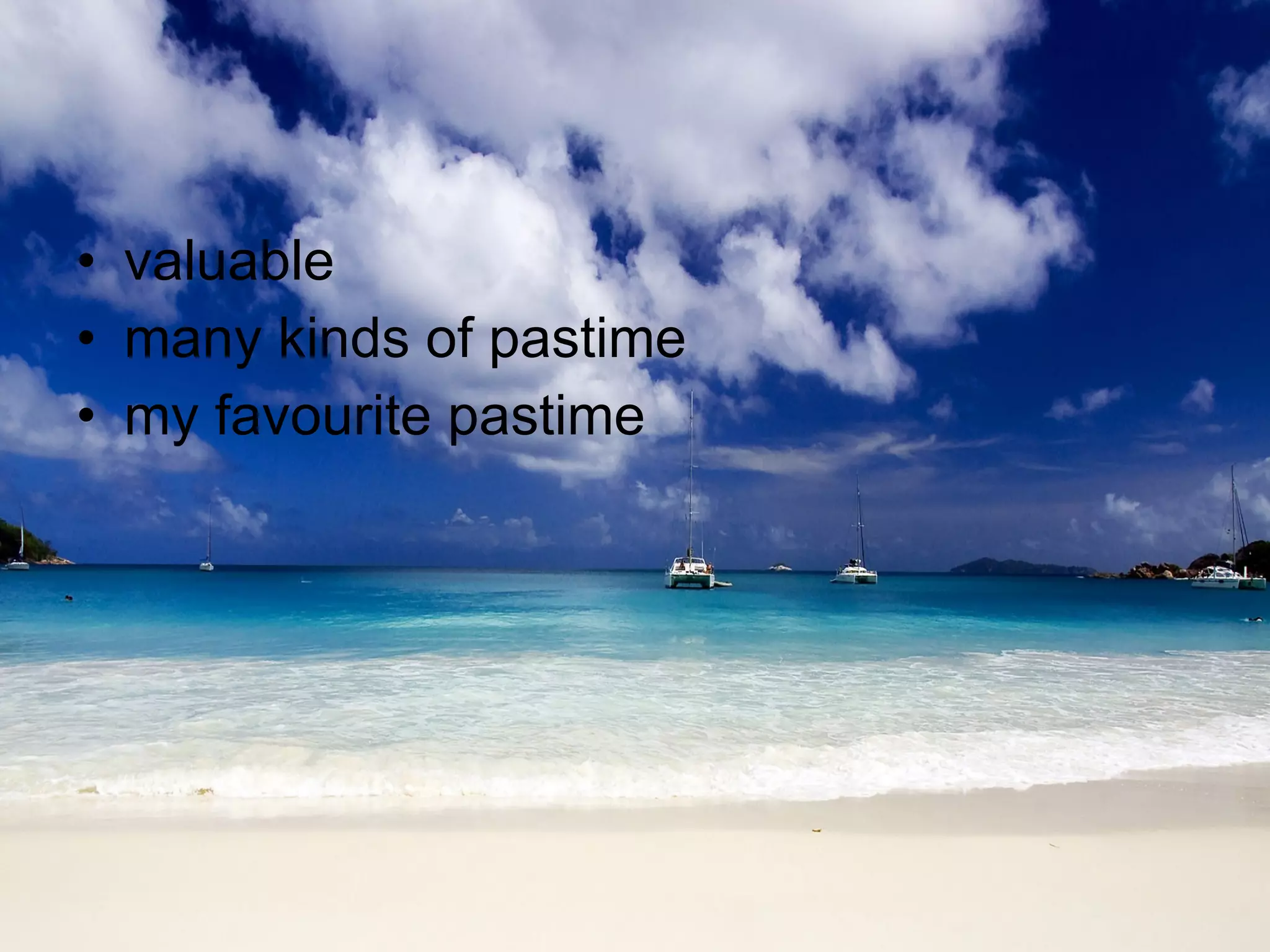 My Favourite Pastime Ppt My Favourite Pastime Ppt