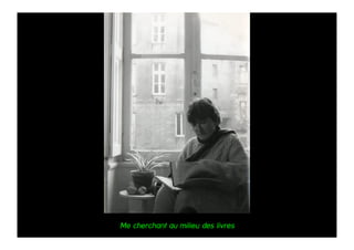 Me cherchant au milieu des livres
 