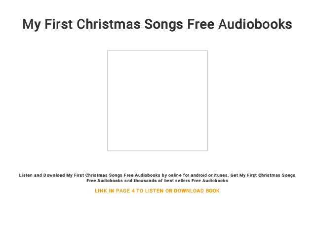 my first christmas songs free audiobooks free download christmas songs