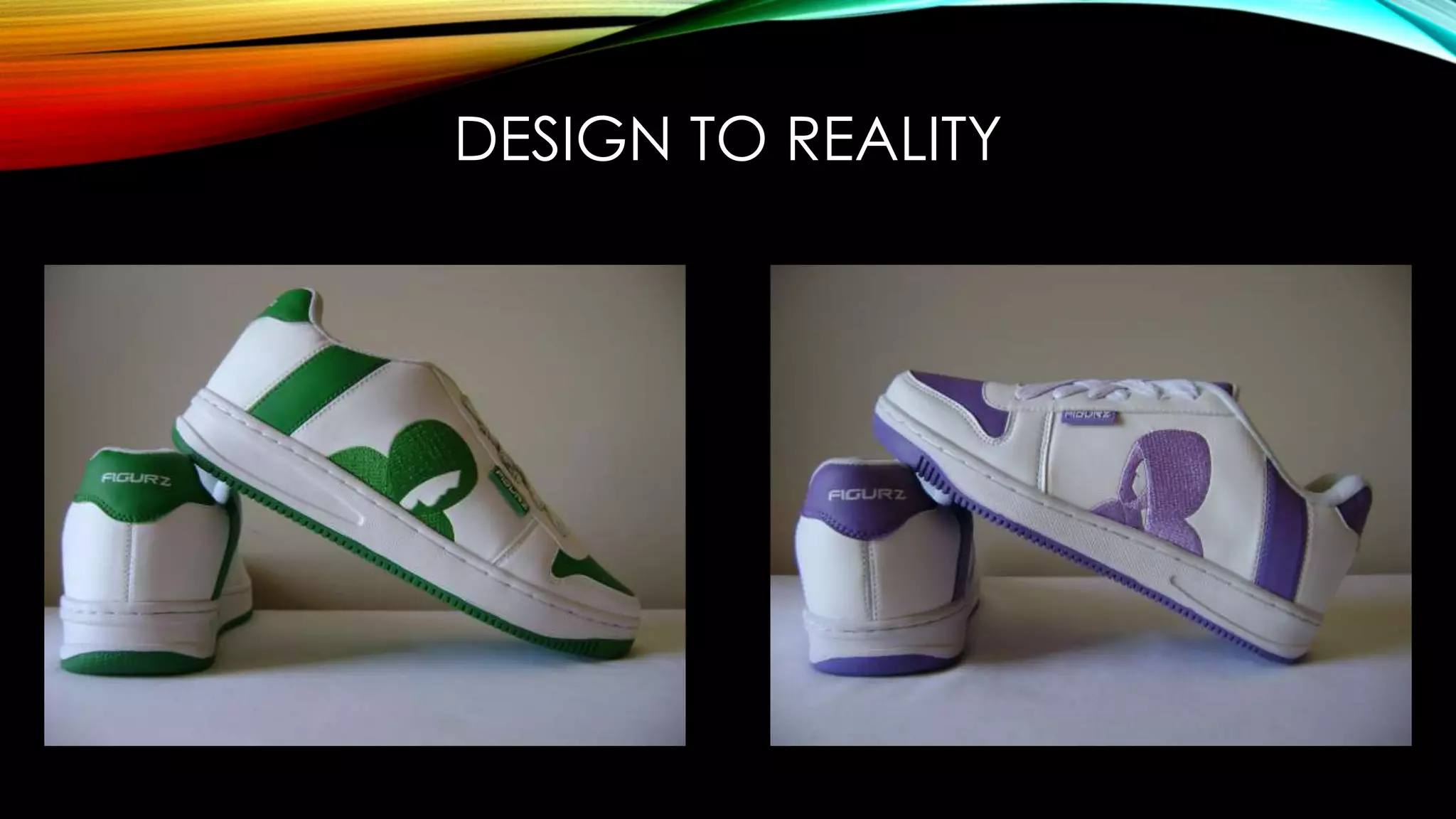 DESIGN TO REALITY