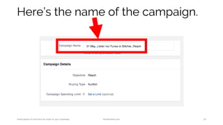 Here’s the name of the campaign.
Have peace of mind and do more on your business. AnnKristine.com 23
 
