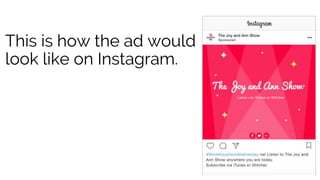 This is how the ad would
look like on Instagram.
 