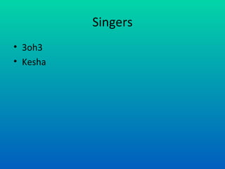 Singers 3oh3 Kesha