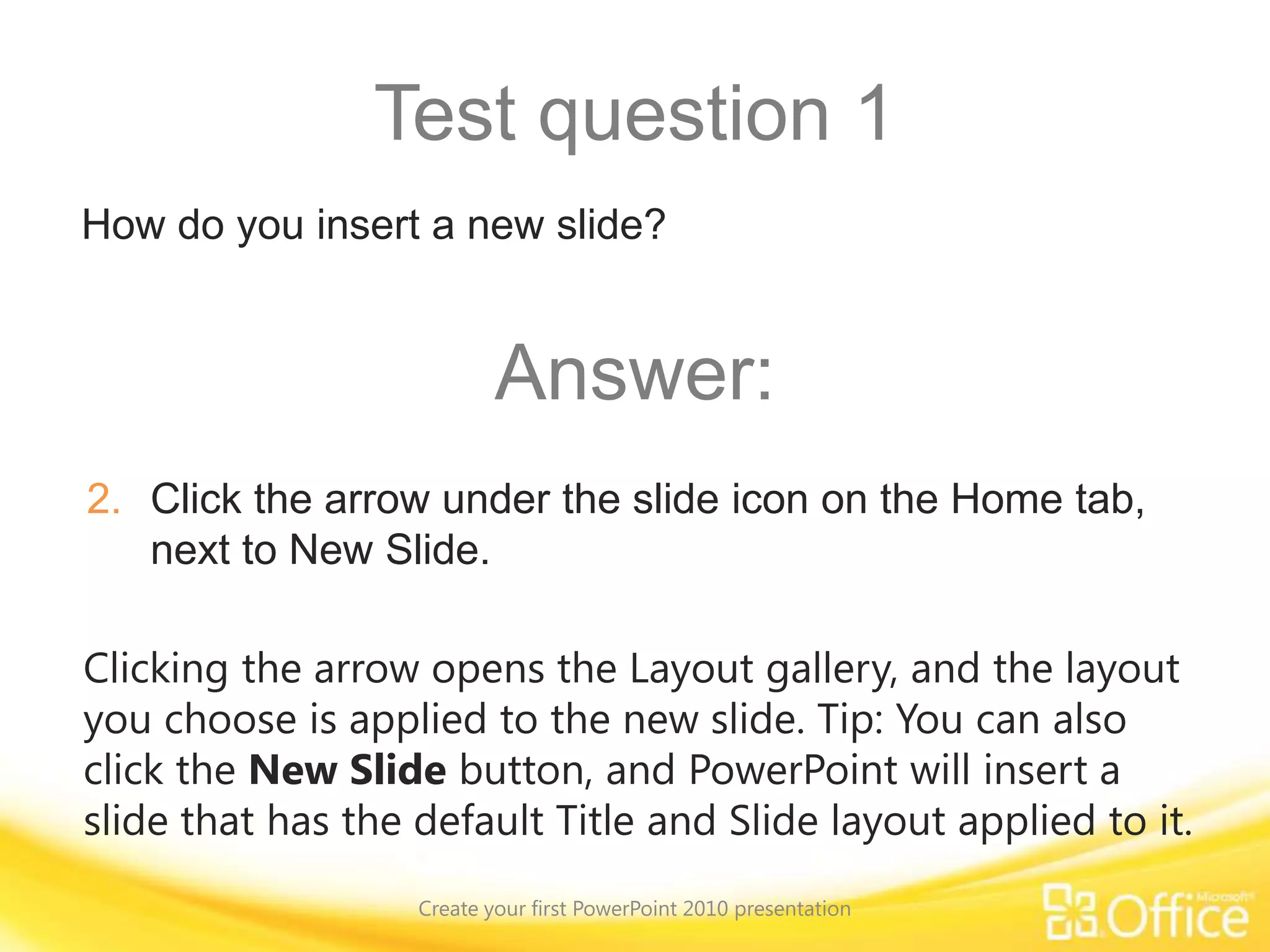 Create slides and add textCreate your first PowerPoint 2010 presentationPoint to the bottom of the video to see the video controls. Drag or point along the progress bar to move forward or go back.