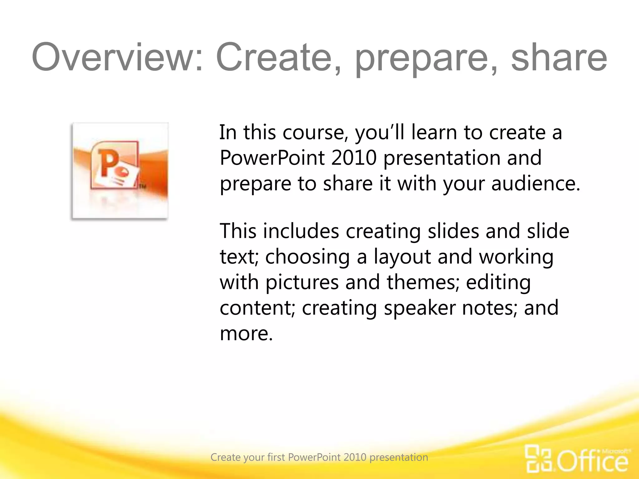 Lesson: Includes seven instructional movies