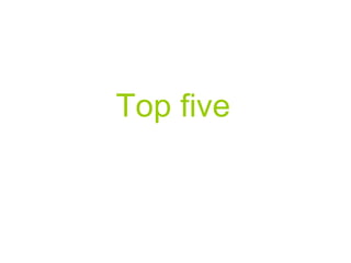 Top five 