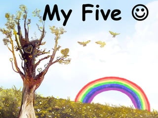 My Five 
 
