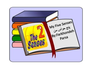 My five senses 1- 5