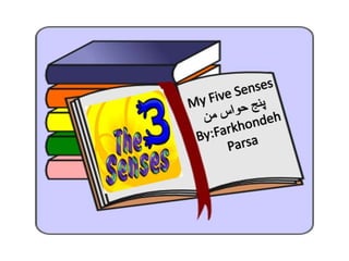 My five senses 1- 5