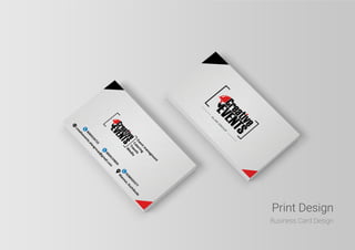 Print Design
Business Card Design
 