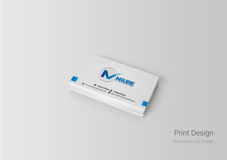 Print Design
Business Card Design
 