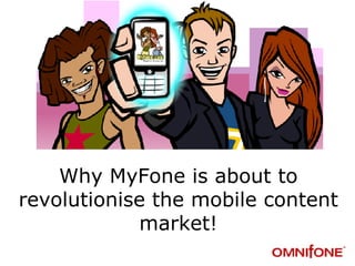 Why MyFone is about to revolutionise the mobile content market! 