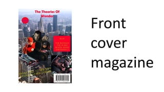 Front
cover
magazine
 