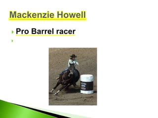  Pro   Barrel racer

 