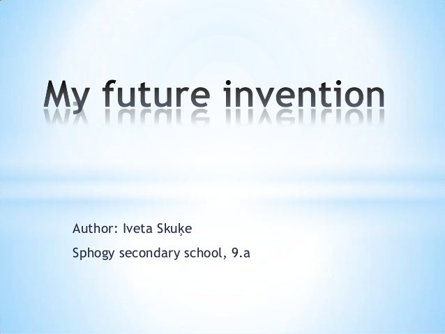 my future invention