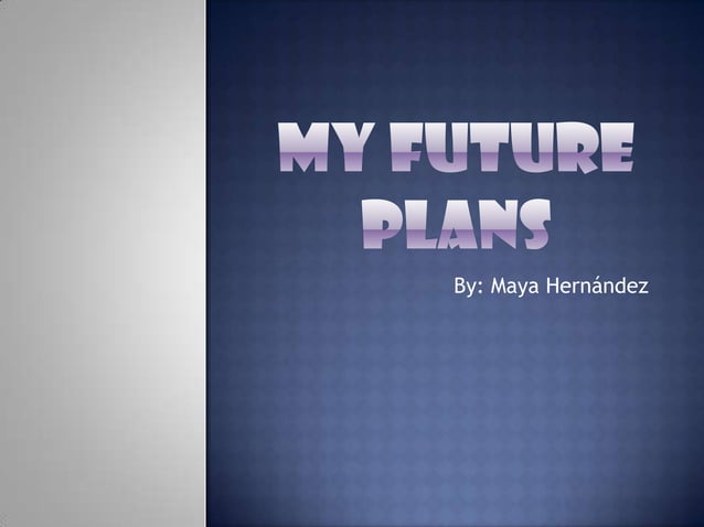 My future plans | PPT
