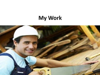 My Work
 