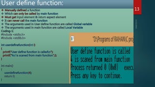 User define function:
13
 