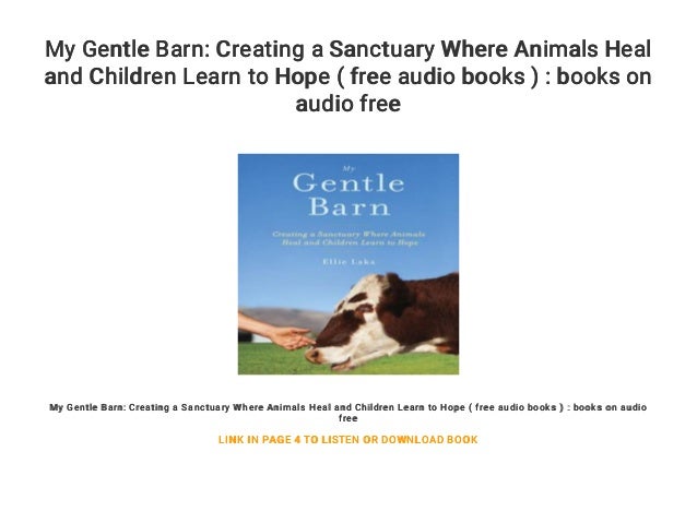 My Gentle Barn Creating A Sanctuary Where Animals Heal And Children