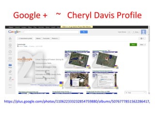 Google + ~ Cheryl Davis Profile




https://plus.google.com/photos/110622333232854759880/albums/5076777851562286417/507
 