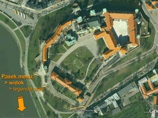 Pasek menu: > widok > legenda skali 