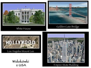 Empire State Building Widokówki  z USA White House Los Angeles Mount Lee Golden Gate Bridge 