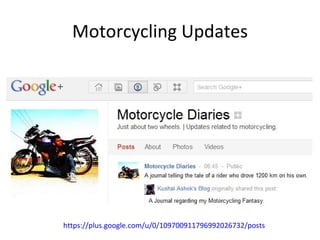 Motorcycling Updates https://plus.google.com/u/0/109700911796992026732/posts 